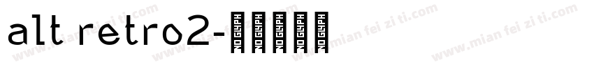 alt retro2字体转换